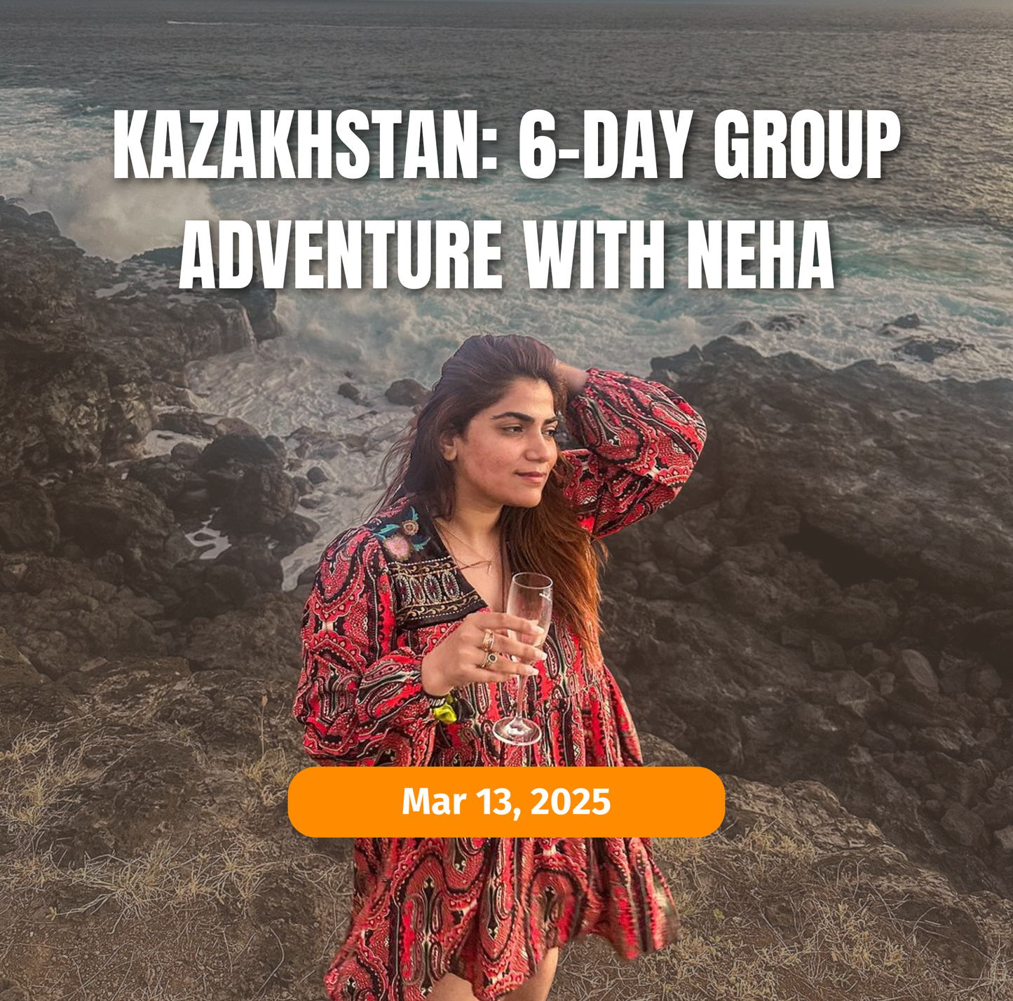 Discover Kazakhstan: 6-Day Group Adventure with Neha