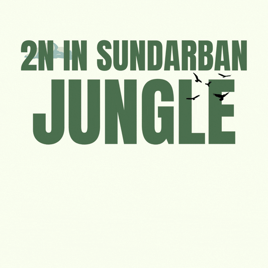 2N/3D Getaway from Kolkata | Luxury Sunderbans Jungle Retreat