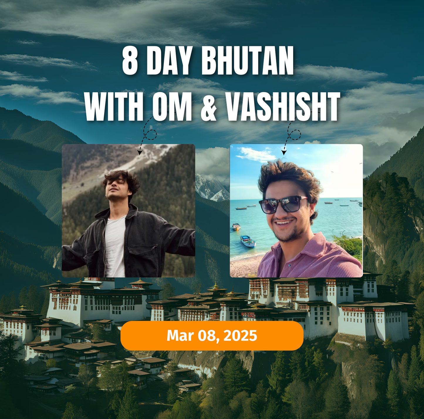 8-Day Bhutan Adventure with Om & Vashisht | March 8, 2025