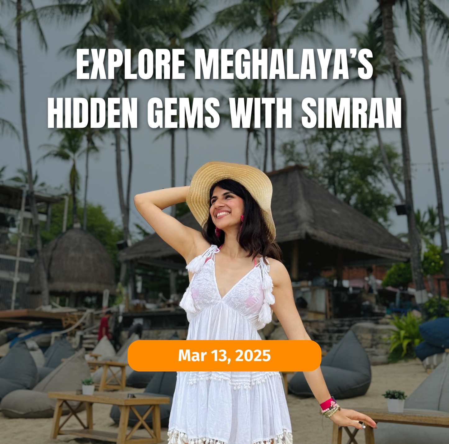 6-Day Meghalaya Group Trip with Simran Malhotra | Mar 13, 2025