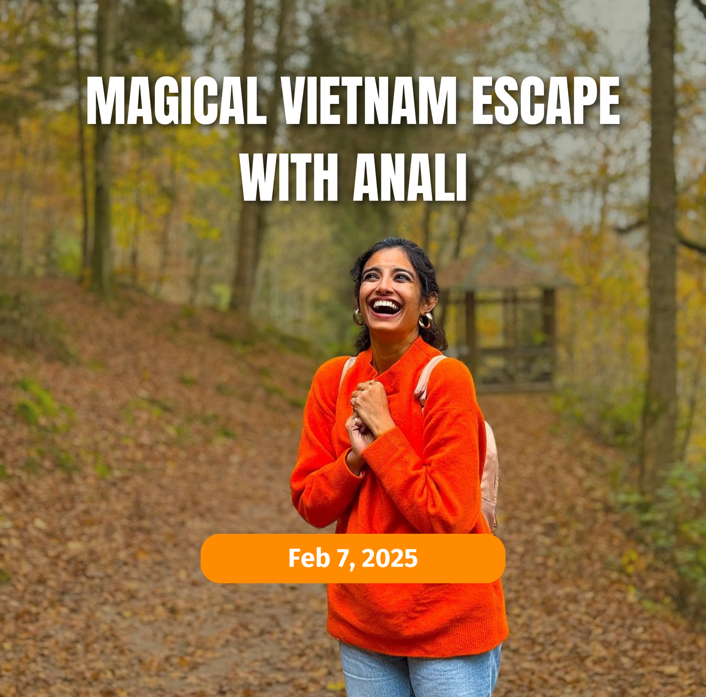 Magical Vietnam Escape with Anali Gupta | February 7-13, 2025