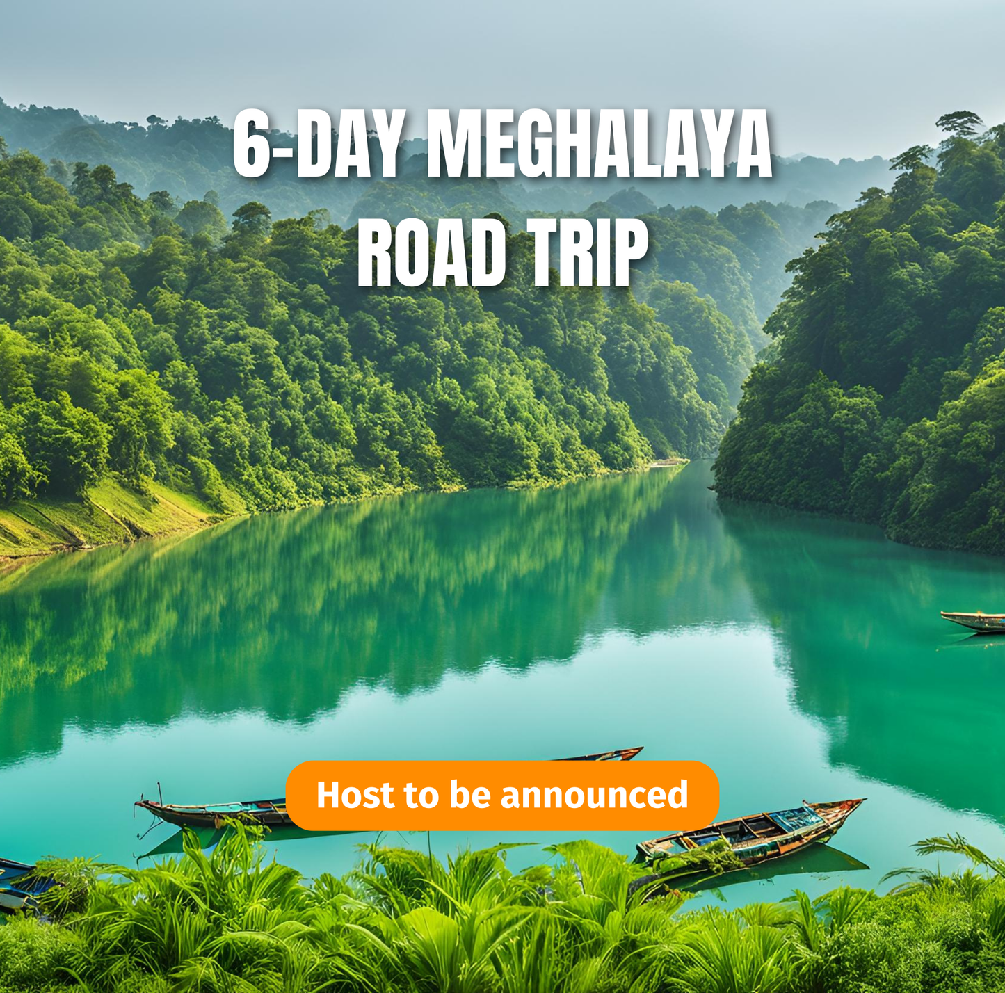 6-Day Meghalaya Road Trip